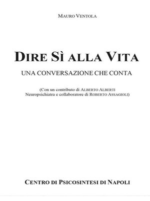 cover image of Dire Sì alla Vita--Una Conversazione che Conta